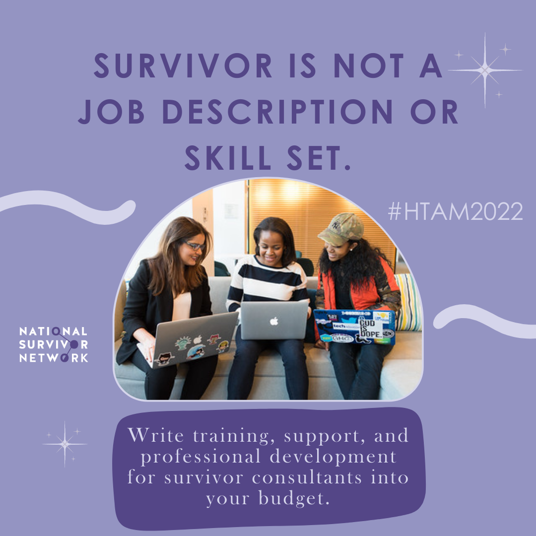 Square image with NSN logo that includes Human Trafficking Awareness Month hashtags. A stock image from #WOCinTech shows three women of color working together on their laptops. Text says: "Survivor is not a job description or a skill set. Write training, support, and professional development for survivor consultants into your budget."