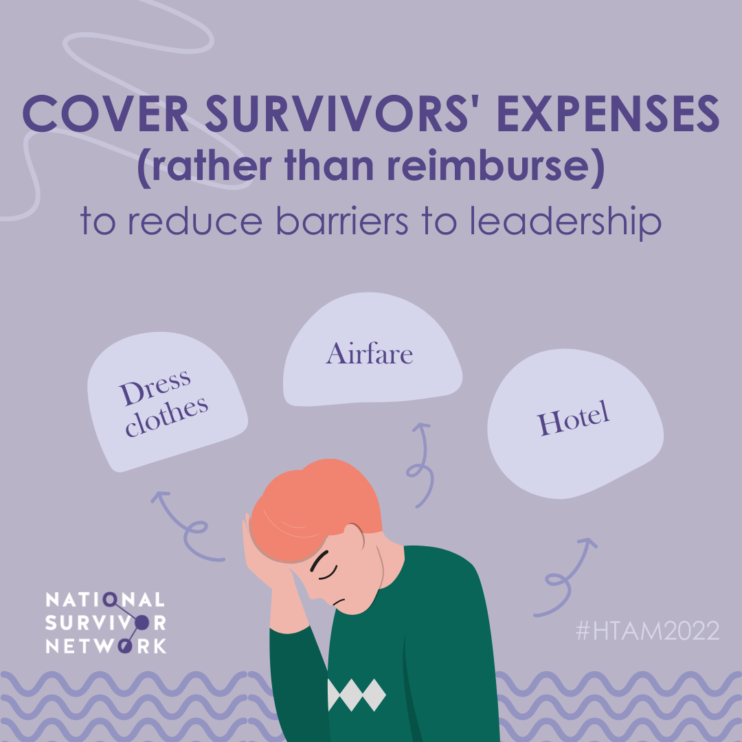 Square image with NSN logo that includes Human Trafficking Awareness Month hashtags. A person with light skin and short hair is thinking, eyes closed, head down. Thought bubbles over their head say 'dress clothes,' 'airfare,' and 'hotel.' Text says: "Cover survivors' expenses, rather than reimburse, to reduce barriers to leadership."