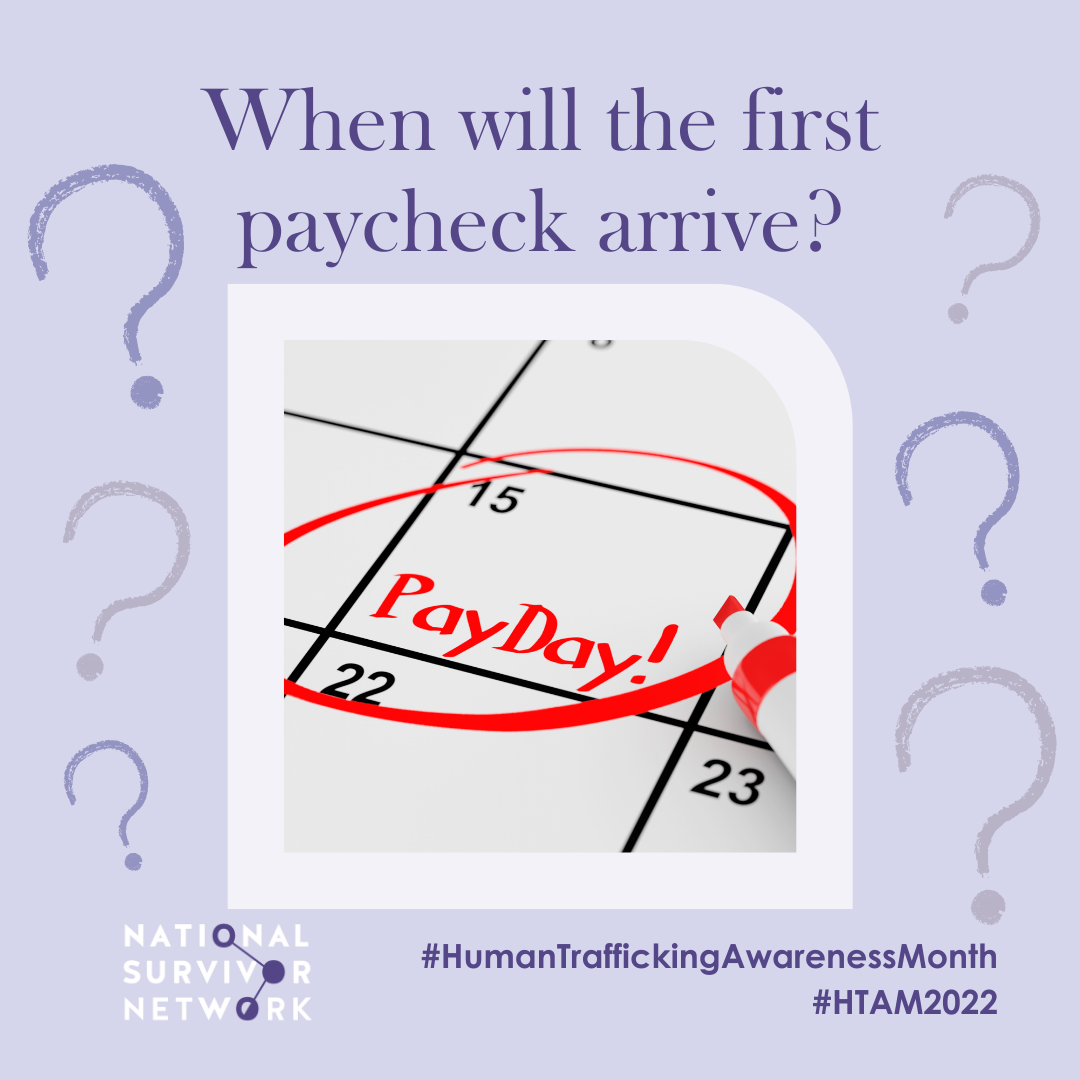 Square image with NSN logo that includes Human Trafficking Awareness Month hashtags. An image of a calendar with payday marked is shown. Text says: "When will the first paycheck arrive?"