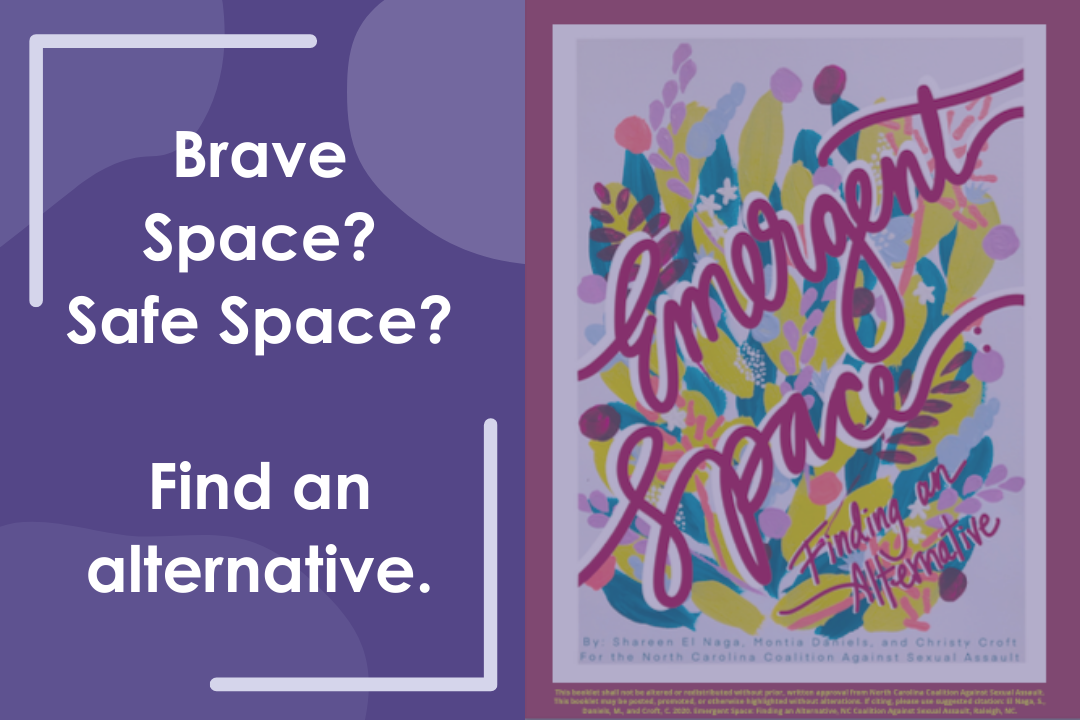 Brave Space? Safe Space? Find an alternative.