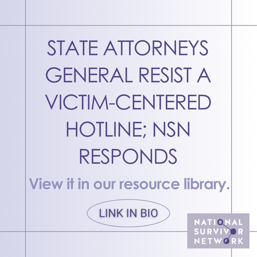 State Attorneys General Resist a Victim-Centered Hotline; NSN Responds