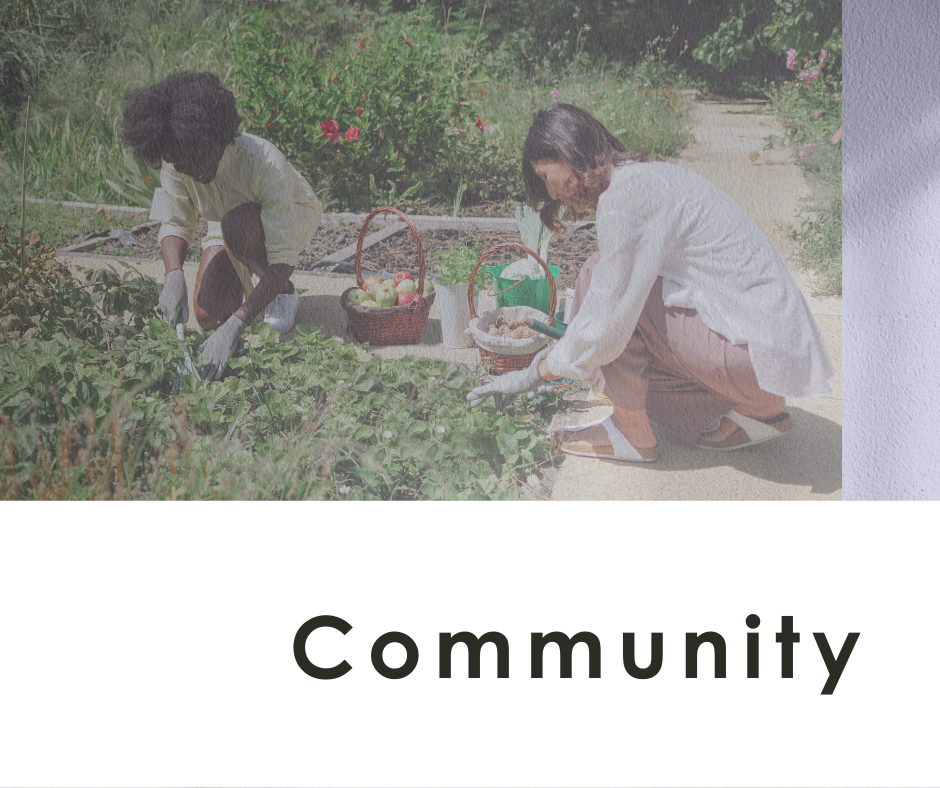 Two people work together in a community garden. The text reads "Community."
