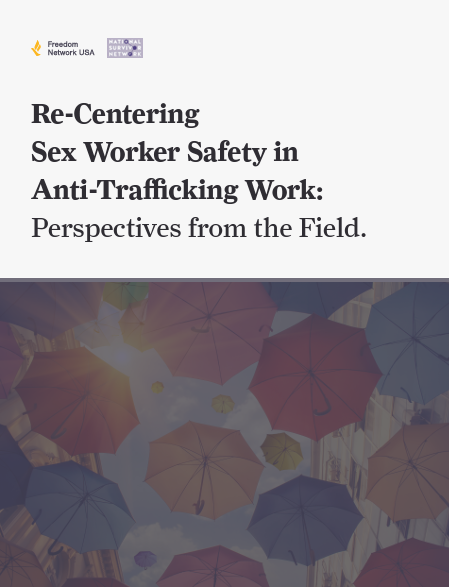Cover of Re-Centering Sex Worker Safety in Anti-Trafficking Work: Perspectives from the Field. Cover image has colorful umbrellas in the sky